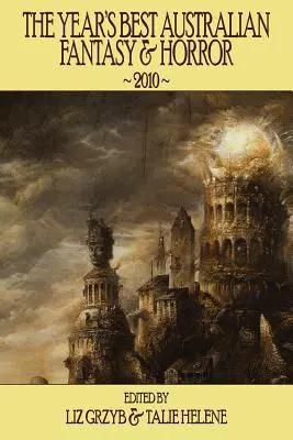 I migliori fantasy e horror australiani dell'anno 2010 - The Year's Best Australian Fantasy & Horror 2010