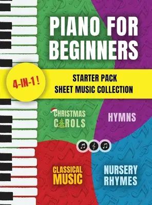 Raccolta di spartiti per pianoforte per principianti: Libro di canzoni per pianoforte per bambini e adulti con lezioni di lettura delle note e filastrocche, Christma - Piano for Beginners Starter Pack Sheet Music Collection: Piano Songbook for Kids and Adults with Lessons on Reading Notes and Nursery Rhymes, Christma