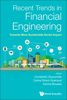 Tendenze recenti nell'ingegneria finanziaria: Verso un impatto sociale più sostenibile - Recent Trends in Financial Engineering: Towards More Sustainable Social Impact