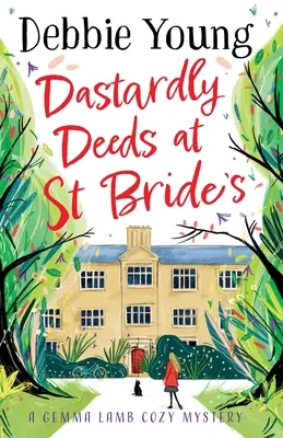 Gesti scellerati a St Bride's - Dastardly Deeds at St Bride's
