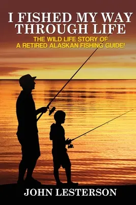 Ho pescato a modo mio nella vita - I Fished My Way Through Life