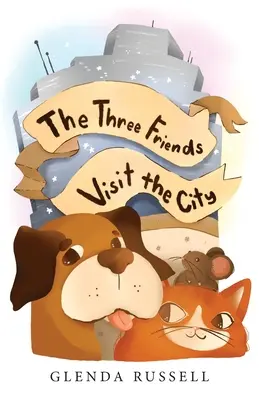 I tre amici visitano la città - The Three Friends Visit the City