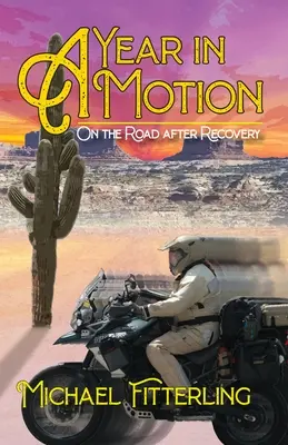 Un anno in movimento: Sulla strada dopo la guarigione - A Year in Motion: On the Road After Recovery