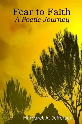 Dalla paura alla fede: Un viaggio poetico - Fear to Faith: A Poetic Journey