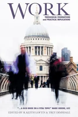 Il lavoro: Fondamenti teologici e implicazioni pratiche - Work: Theological Foundations and Practical Implications