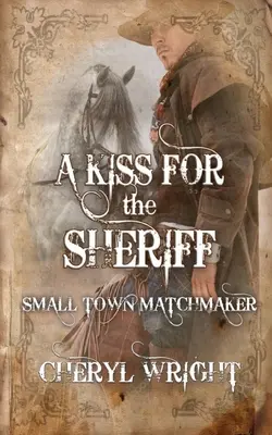 Un bacio per lo sceriffo - A Kiss for the Sheriff