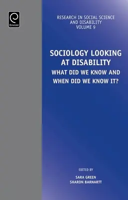 Sociologia: uno sguardo alla disabilità: Cosa sapevamo e quando lo sapevamo? - Sociology Looking at Disability: What Did We Know and When Did We Know It?