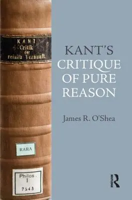 La Critica della ragion pura di Kant: Introduzione - Kant's Critique of Pure Reason: An Introduction