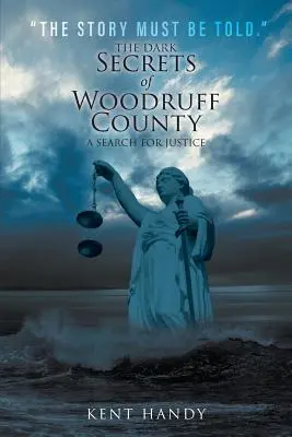 Gli oscuri segreti della contea di Woodruff - The Dark Secrets of Woodruff County