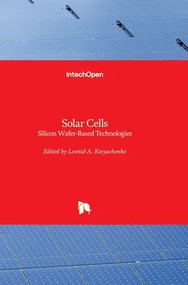 Celle solari: Tecnologie basate su wafer di silicio - Solar Cells: Silicon Wafer-Based Technologies