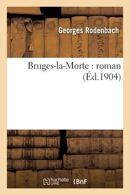 Bruges-La-Morte: Romano - Bruges-La-Morte: Roman