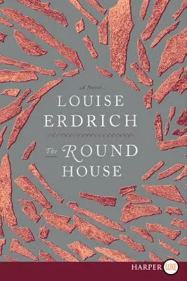 La casa rotonda: Narrativa vincitrice del National Book Award - The Round House: National Book Award Winning Fiction