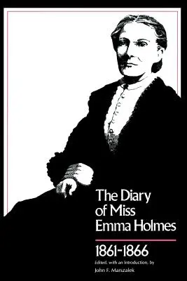 Diario della signorina Emma Holmes, 1861-1866 - Diary of Miss Emma Holmes, 1861-1866