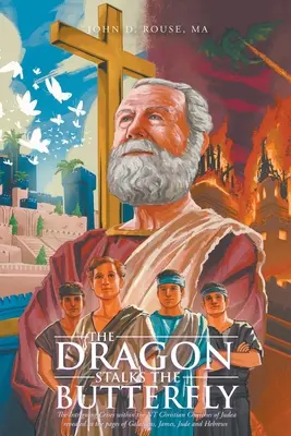 Il drago insegue la farfalla: L'intrigante crisi all'interno delle Chiese cristiane del NT della Giudea rivelata nelle pagine di Galati, Giacomo, Giudeo e - The Dragon Stalks the Butterfly: The Intriguing Crisis within the NT Christian Churches of Judea revealed in the pages of Galatians, James, Jude, and