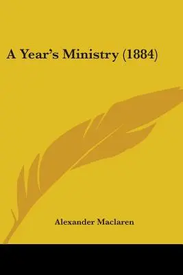 Un anno di ministero (1884) - A Year's Ministry (1884)