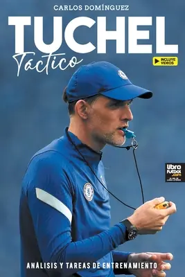 Tuchel tctico: analisi e attività di allenamento - Tuchel tctico: anlisis y tareas de entrenamiento
