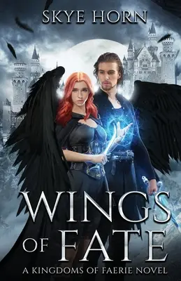 Le ali del destino: (I regni di Faerie, libro 1) - Wings of Fate: (Kingdoms of Faerie Book 1)