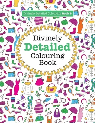 Libro da colorare divinamente dettagliato 6 - Divinely Detailed Colouring Book 6
