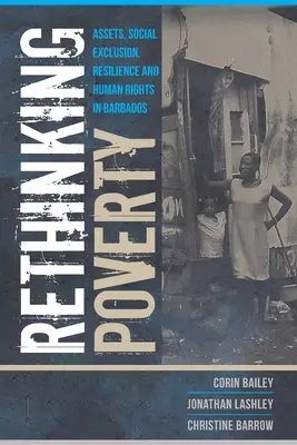 Ripensare la povertà: Patrimonio, esclusione sociale, resilienza e diritti umani alle Barbados - Rethinking Poverty: Assets, Social Exclusion, Resilience and Human Rights in Barbados