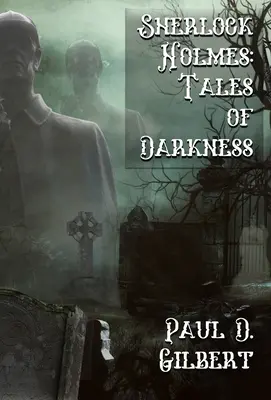 Sherlock Holmes: Kisah-kisah Kegelapan - Sherlock Holmes: The Tales of Darkness