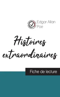 Histoires extraordinaires de Edgar Allan Poe (scheda e analisi completa dell'opera) - Histoires extraordinaires de Edgar Allan Poe (fiche de lecture et analyse complte de l'oeuvre)