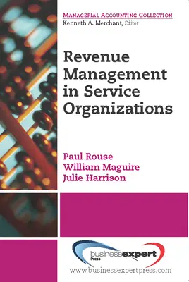 Gestione delle entrate per le organizzazioni di servizi - Revenue Management for Service Organizations