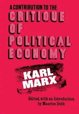 Contributo alla critica dell'economia politica - A Contribution to the Critique of Political Economy