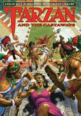 Tarzan e i naufraghi: Biblioteca autorizzata di Edgar Rice Burroughs - Tarzan and the Castaways: Edgar Rice Burroughs Authorized Library