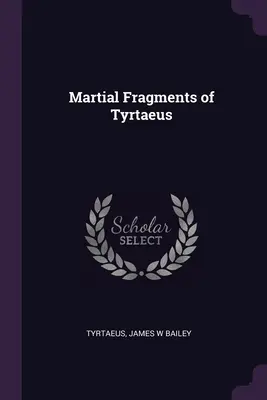 Frammenti marziali di Tyrtaeus - Martial Fragments of Tyrtaeus