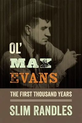 Il vecchio Max Evans - Ol' Max Evans