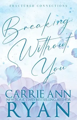 Rompere senza di te - Edizione speciale - Breaking Without You - Special Edition