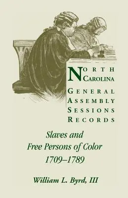 Registri delle sessioni dell'Assemblea generale della Carolina del Nord: Schiavi e persone libere di colore, 1709-1789 - North Carolina General Assembly Sessions Records: Slaves and Free Persons of Color, 1709-1789