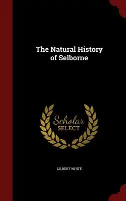 Storia naturale di Selborne - The Natural History of Selborne