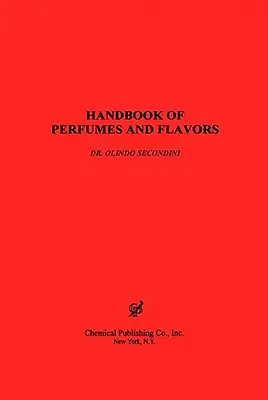 Manuale dei profumi e degli aromi - Handbook of Perfumes & Flavors