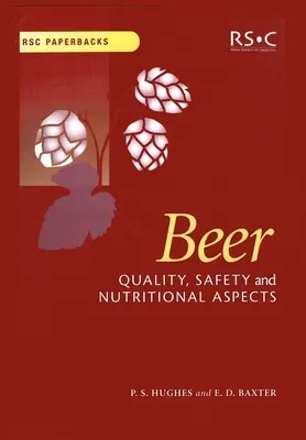 Birra: Qualità, sicurezza e aspetti nutrizionali - Beer: Quality, Safety and Nutritional Aspects