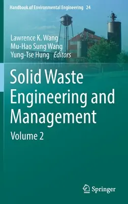 Ingegneria e gestione dei rifiuti solidi: Volume 2 - Solid Waste Engineering and Management: Volume 2