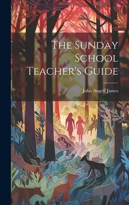 Guida per l'insegnante della scuola domenicale - The Sunday School Teacher's Guide