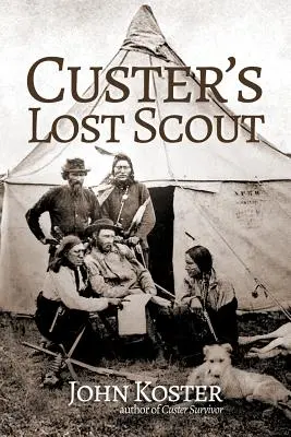Lo scout perduto di Custer - Custer's Lost Scout