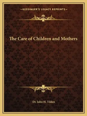La cura dei bambini e delle madri - The Care of Children and Mothers