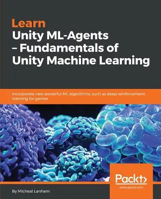 Imparare Unity ML - Agenti - Fondamenti dell'apprendimento automatico di Unity - Learn Unity ML - Agents - Fundamentals of Unity Machine Learning
