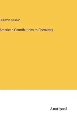 Contributi americani alla chimica - American Contributions to Chemistry