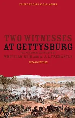 Due testimoni a Gettysburg: I resoconti personali di Whitelaw Reid e A. J. L. Fremantle - Two Witnesses at Gettysburg: The Personal Accounts of Whitelaw Reid and A. J. L. Fremantle