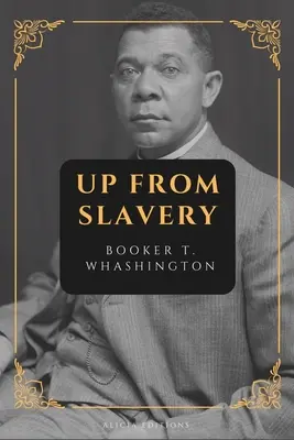 Dalla schiavitù: Nuova edizione a grande tiratura - Up from Slavery: New Large Print Edition