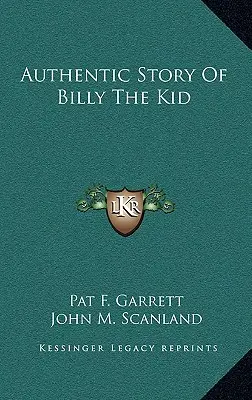 Storia autentica di Billy The Kid - Authentic Story Of Billy The Kid