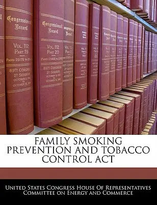 Prevenzione del fumo in famiglia e controllo del tabacco ACT - Family Smoking Prevention and Tobacco Control ACT