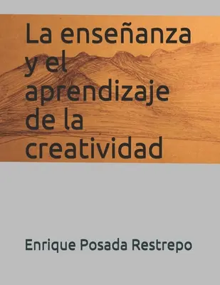 L'insegnamento e l'apprendimento della creatività - La enseanza y el aprendizaje de la creatividad