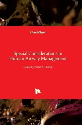 Considerazioni speciali nella gestione delle vie aeree umane - Special Considerations in Human Airway Management