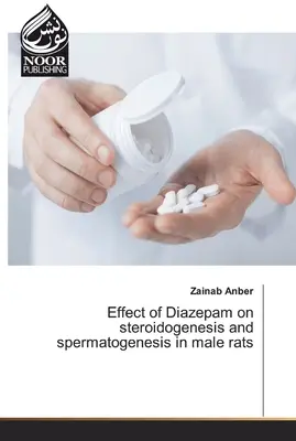 Effetto del Diazepam sulla steroidogenesi e sulla spermatogenesi nei ratti maschi - Effect of Diazepam on steroidogenesis and spermatogenesis in male rats