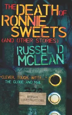 La morte di Ronnie Sweets (e altre storie) - The Death of Ronnie Sweets (and Other Stories)
