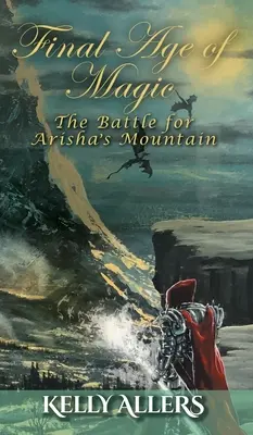 La battaglia per la montagna di Arisha: Libro 1 della trilogia della Dea Maledetta - The Battle for Arisha's Mountain: Book 1 of The Damned Goddess Trilogy